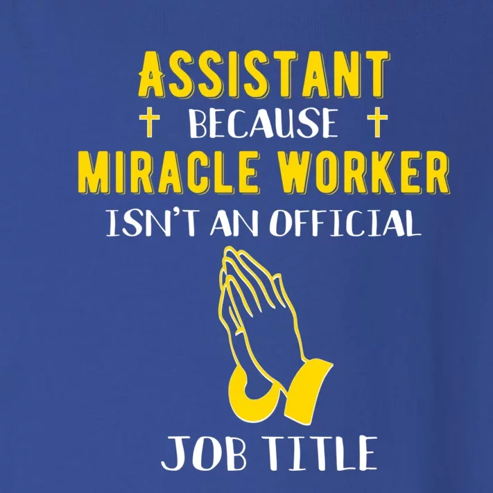 Funny Assistant Because Miracle Worker Isn't A Job Title Gif Gift Toddler Long Sleeve Shirt