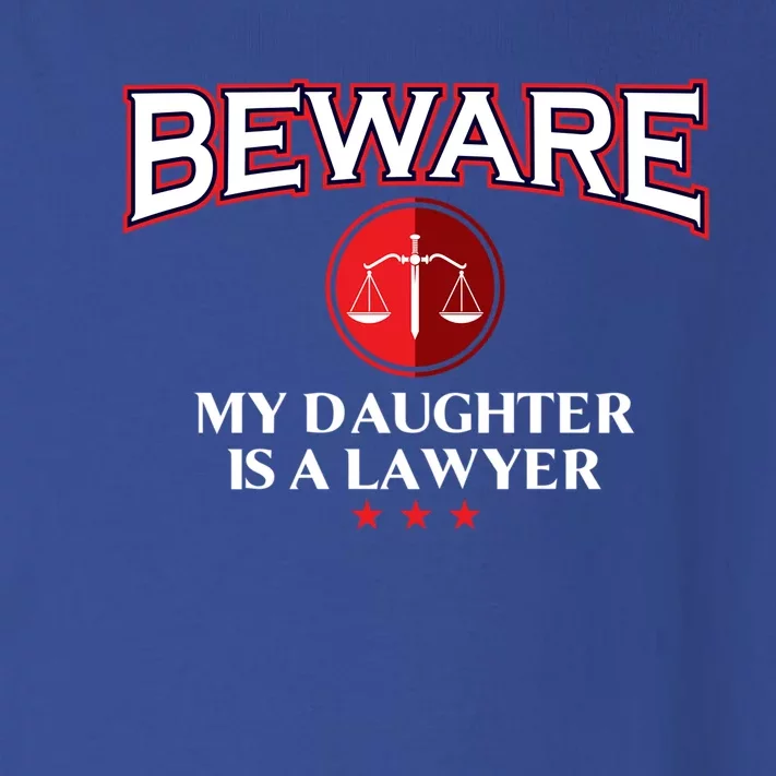 Funny Attorney Beware My Daughter Is A Lawyer Cool Daddy Meaningful Gift Toddler Long Sleeve Shirt