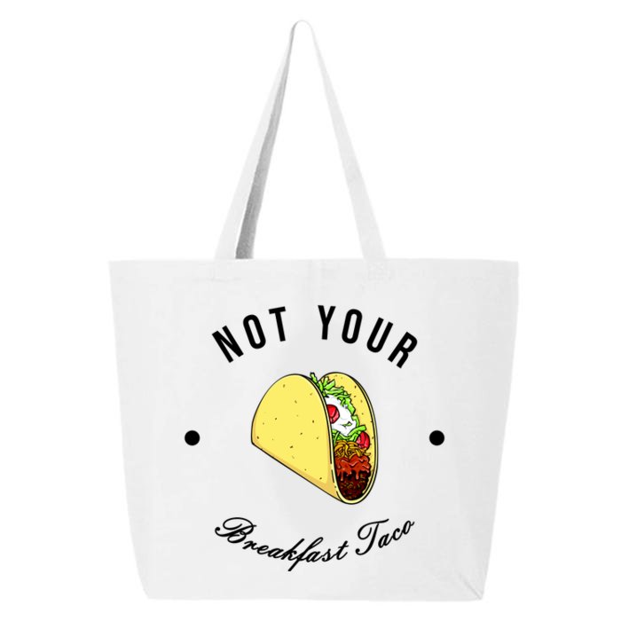 Front And Back Not Your Breakfast Taco Biden Rnc Front & Back 25L Jumbo Tote