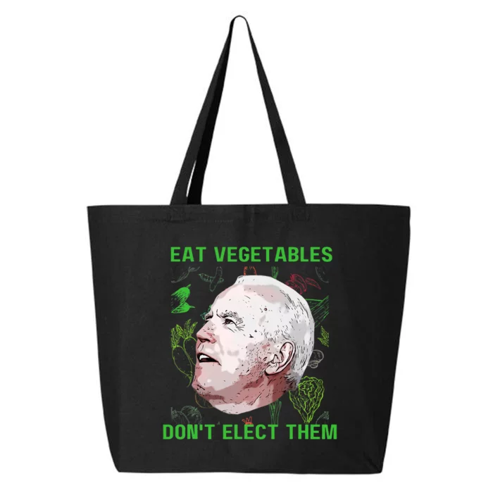 Funny Anti Biden Eat Vegetables DonT Elect Them Political 25L Jumbo Tote