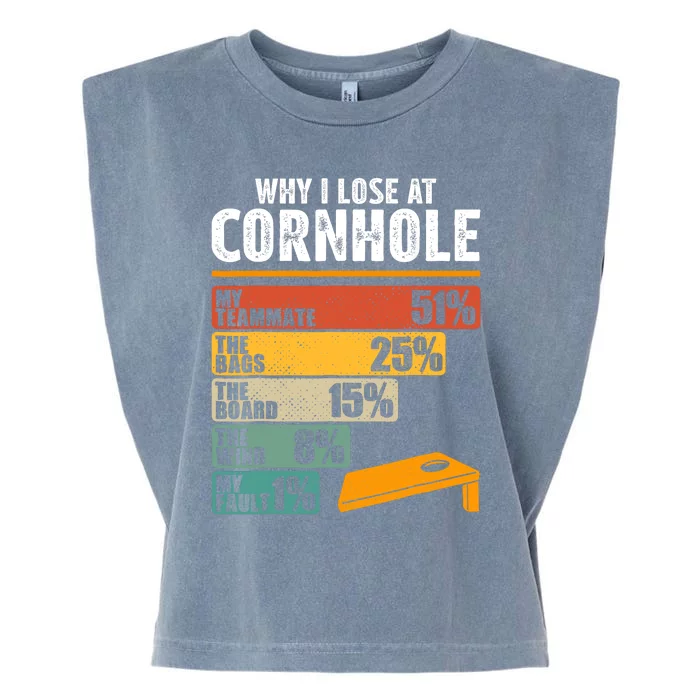 Why I Lose At Cornhole Garment-Dyed Women's Muscle Tee