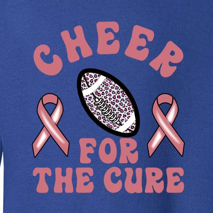 Football And Breast Cancer Cheer For The Cure Gift Toddler Sweatshirt