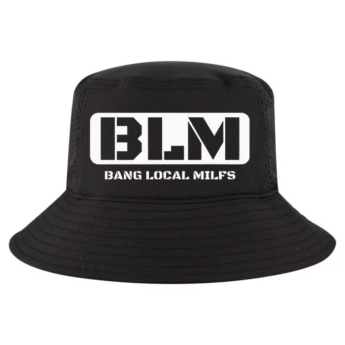 Funny Adult Blm Bang Local Milfs Word Play Cool Comfort Performance Bucket Hat