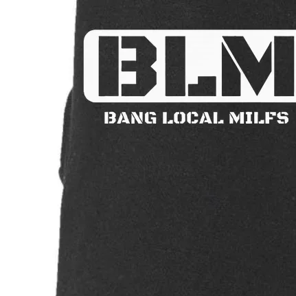 Funny Adult Blm Bang Local Milfs Word Play Doggie 3-End Fleece Hoodie