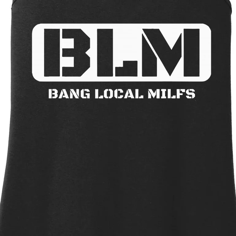 Funny Adult Blm Bang Local Milfs Word Play Ladies Essential Tank