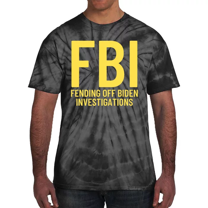 Funny Anti Biden Fbi Fending Off Biden Investigations Tie-Dye T-Shirt