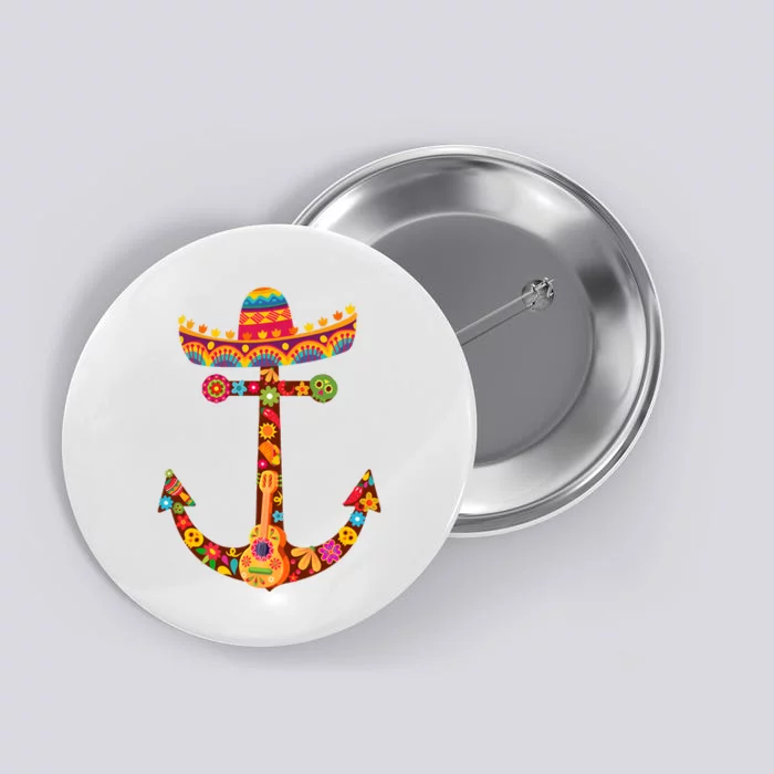 Funny Anchor Boating Sailing Cinco De Mayo Button