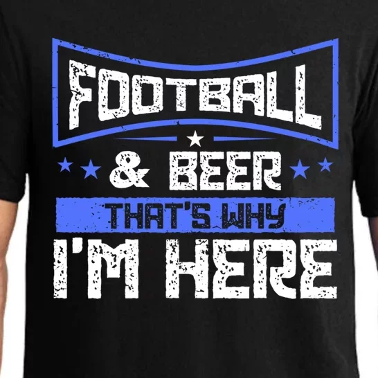 Football And Beer That's Why I'm Here Gift Game Day Gift Pajama Set