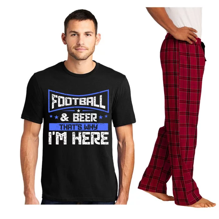 Football And Beer That's Why I'm Here Gift Game Day Gift Pajama Set