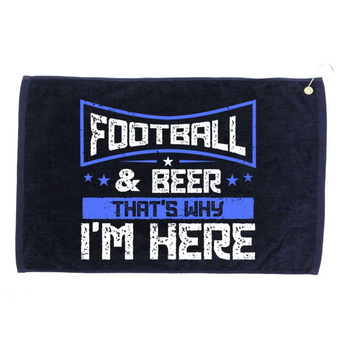 Football And Beer That's Why I'm Here Gift Game Day Gift Grommeted Golf Towel