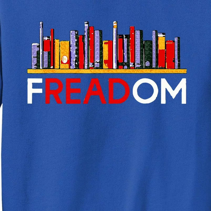 Freadom Anti Ban Books Freedom To Read Sweatshirt