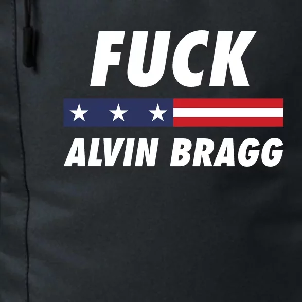 Fuck Alvin Bragg Free Trump Indictment Daily Commute Backpack