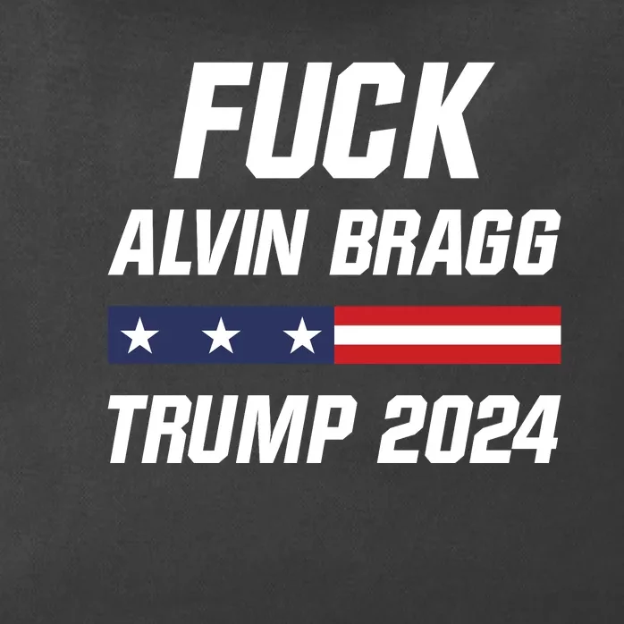 Fuck Alvin Bragg I Stand With Trump Free Trump Indictment Support Donald Trump Zip Tote Bag