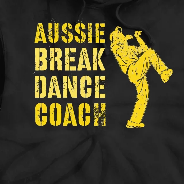 Funny Australian Breakdance Coach Breaking Dance Costume Tie Dye Hoodie