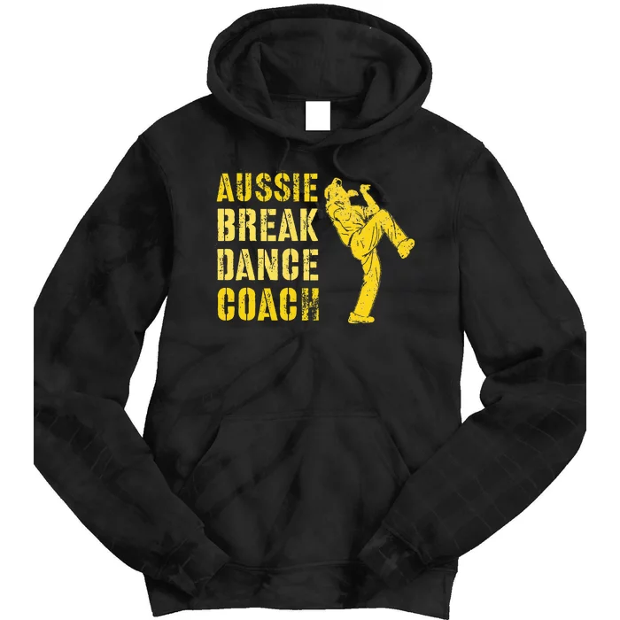 Funny Australian Breakdance Coach Breaking Dance Costume Tie Dye Hoodie