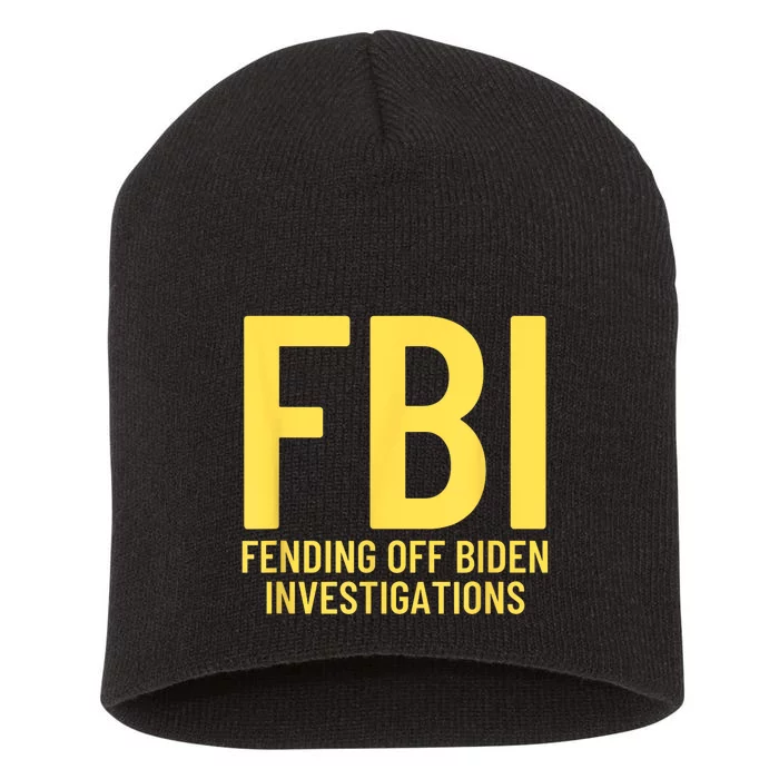 Funny Anti Biden FBI Fending Off Biden Investigations Short Acrylic Beanie