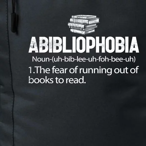 Funny Abibliophobia Book Lover Cute Library Reading Teacher Cool Gift Daily Commute Backpack