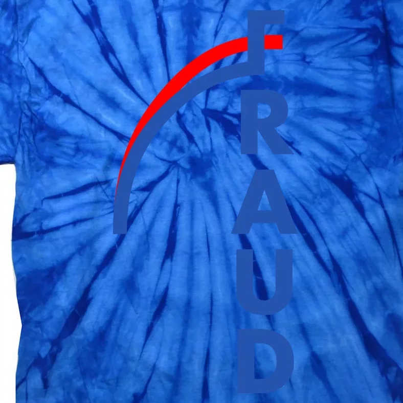 Fraud Anti Biden Tie-Dye T-Shirt