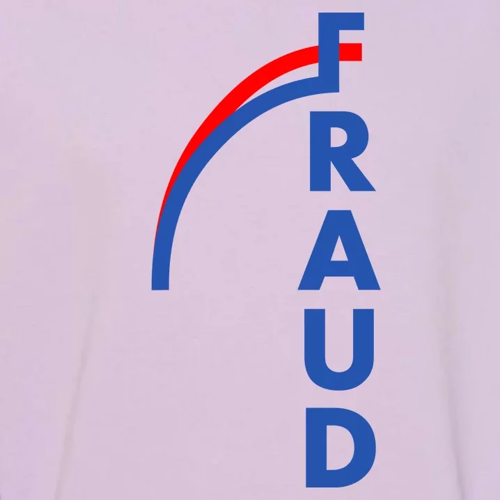 Fraud Anti Biden Garment-Dyed Sweatshirt