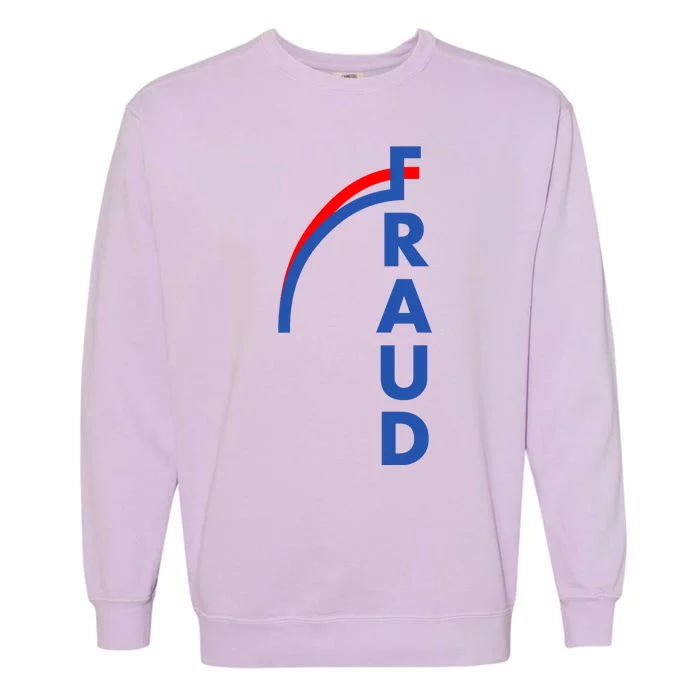 Fraud Anti Biden Garment-Dyed Sweatshirt