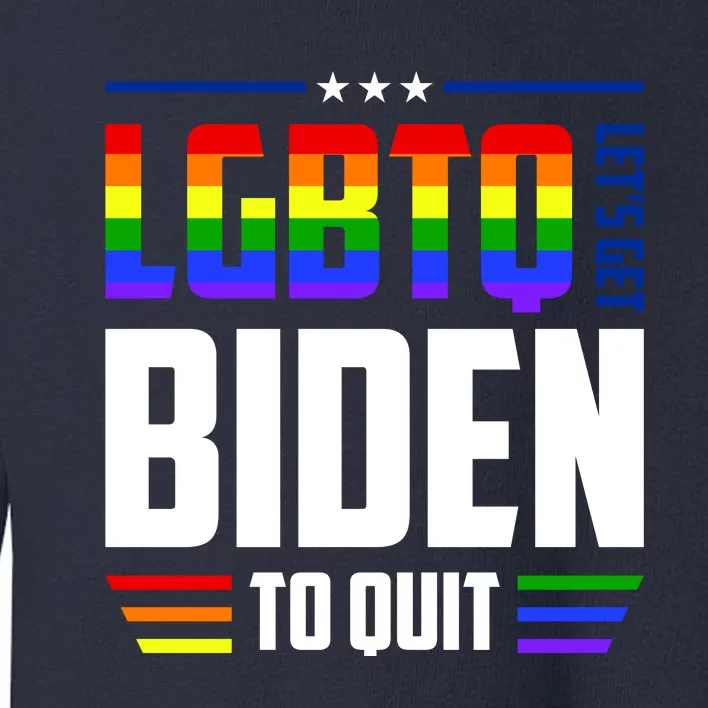 Funny Anti Biden LGBTQ Lets Get Biden To Quit Toddler Sweatshirt