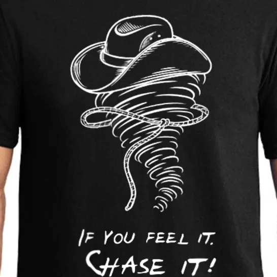 Front And Back Storm Chasers If You Feel It Chase It Pajama Set