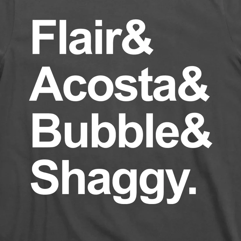 Flair Acosta Bubble And Shaggy T-Shirt