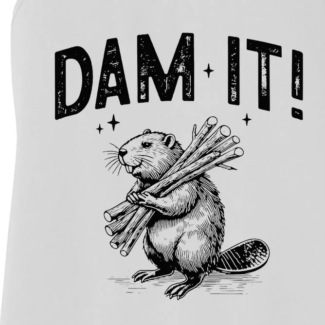 Funny Animal Beaver Dam It Women's Racerback Tank