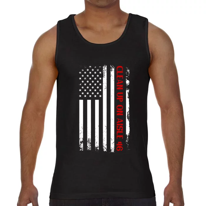 Funny Anti Biden Clean Up On Aisle 46 America Flag Comfort Colors® Tank Top