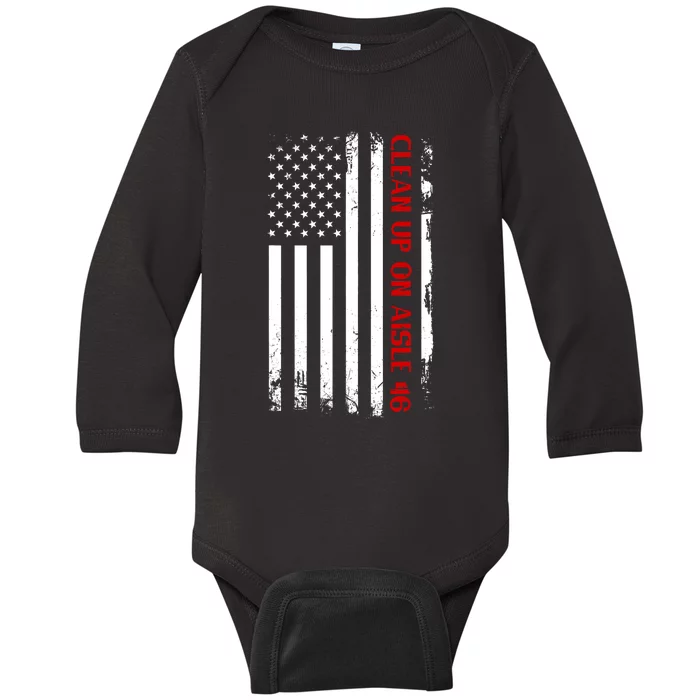 Funny Anti Biden Clean Up On Aisle 46 America Flag Baby Long Sleeve Bodysuit