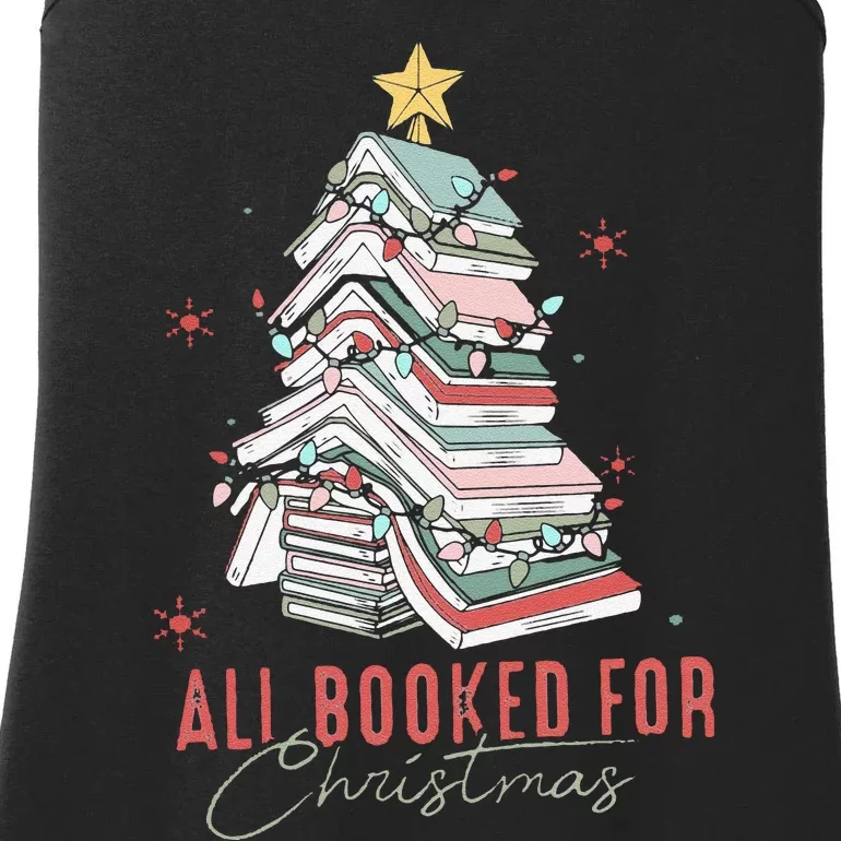 Funny All Booked For Christmas Book Tree Christmas Xmas Lights Gift Ladies Essential Tank