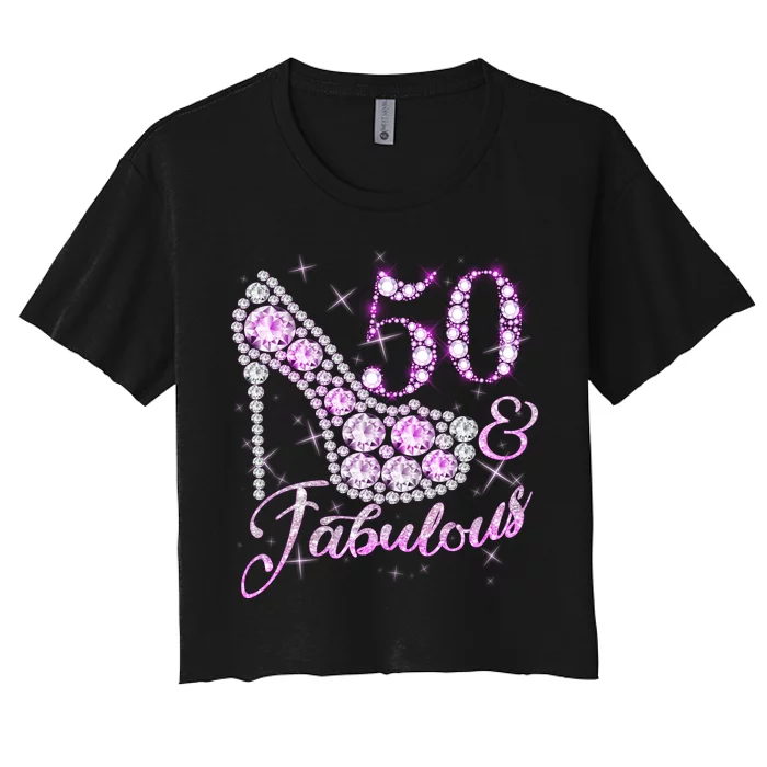 Fabulous & 50 Sparkly Shiny Heel 50th Birthday Women's Crop Top Tee