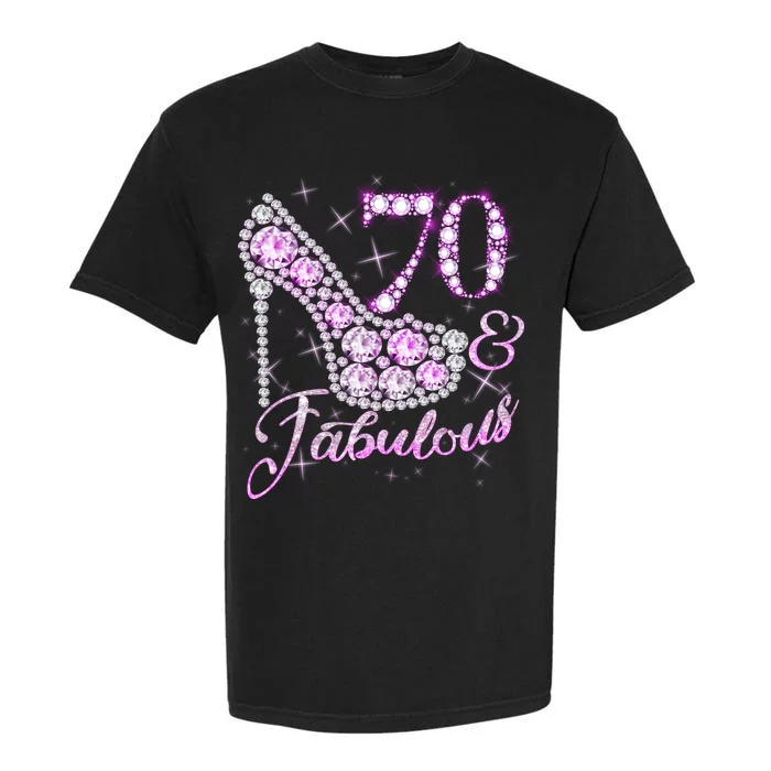 Fabulous & 70 Sparkly Shiny Heel 70th Birthday Garment-Dyed Heavyweight T-Shirt