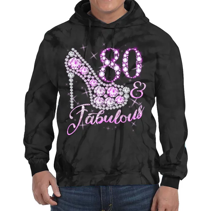 Fabulous & 80 Sparkly Shiny Heel 80th Birthday Tie Dye Hoodie