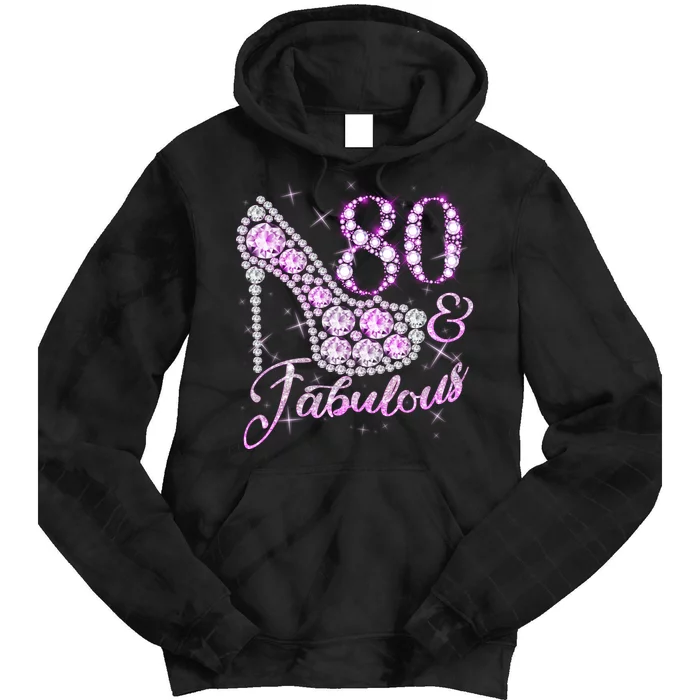 Fabulous & 80 Sparkly Shiny Heel 80th Birthday Tie Dye Hoodie