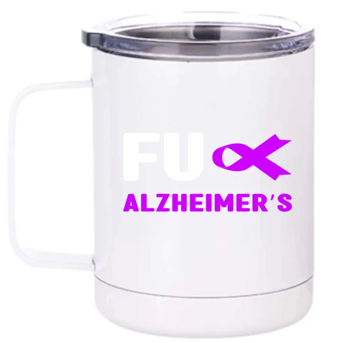 Fuck Alzheimer's Cute Gift Fuck Detia Alzheimer's Awareness Gift Front & Back 12oz Stainless Steel Tumbler Cup