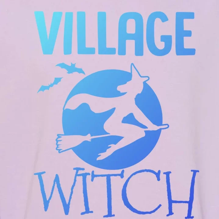 Funny And Cute Village Witch Halloween Costume Gift Garment-Dyed Sweatshirt