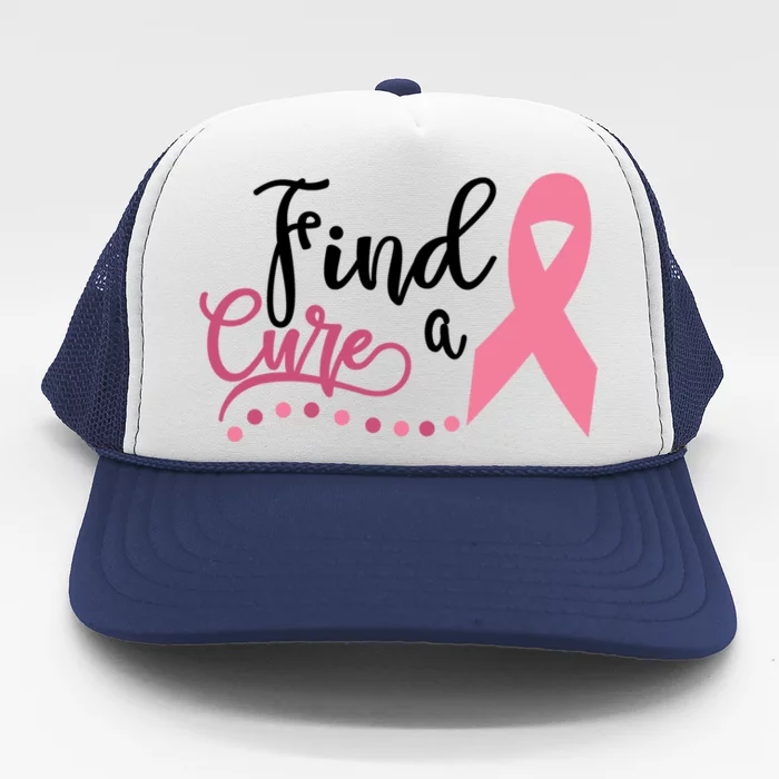 Find A Cure Ribbon Breast Cancer Awareness Meaningful Gift Trucker Hat