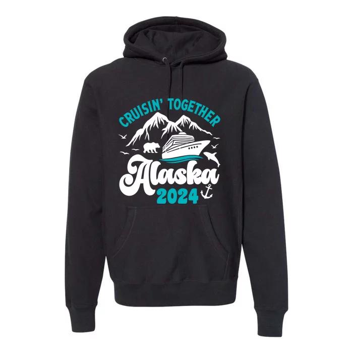 Funny Alaskan Cruise 2024 Gift Premium Hoodie