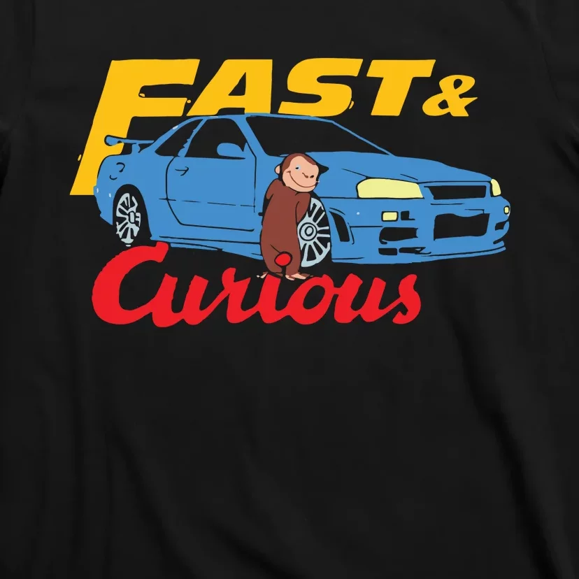 Fast And Curious T-Shirt