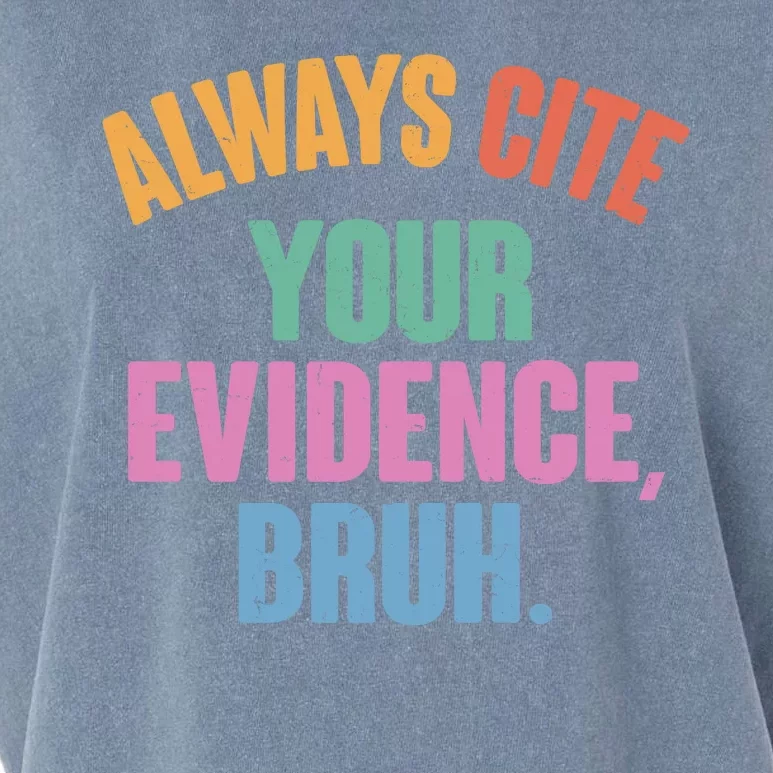 Funny Always Cite Your Evidence Bruh Garment-Dyed Women's Muscle Tee