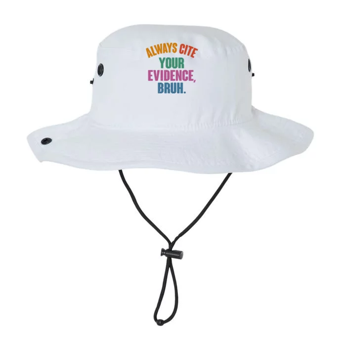 Funny Always Cite Your Evidence Bruh Legacy Cool Fit Booney Bucket Hat