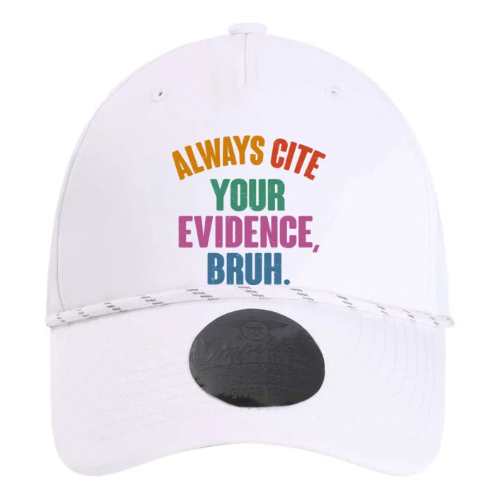 Funny Always Cite Your Evidence Bruh Performance The Dyno Cap