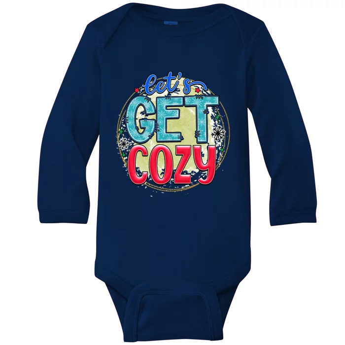 Fun And Cute LetS Get Cozy New Snowy Winter Novelty Gift Baby Long Sleeve Bodysuit