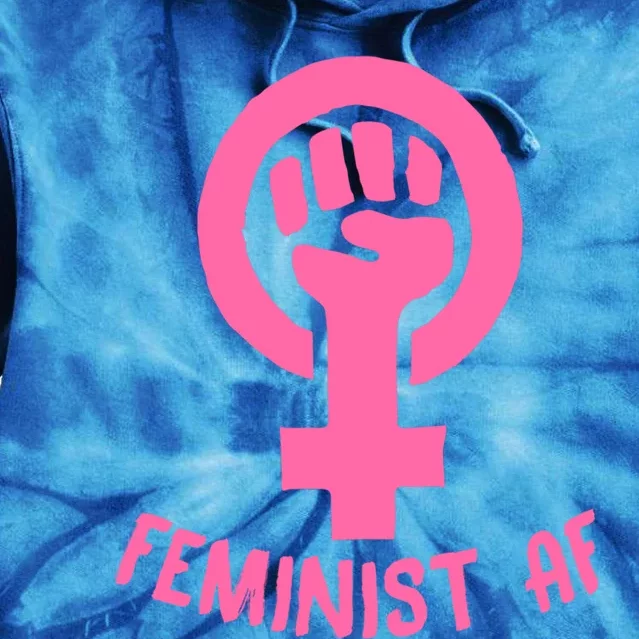 Feminist Af Cute Protest Fist Pro Intersectional Feminism Gift Tie Dye Hoodie