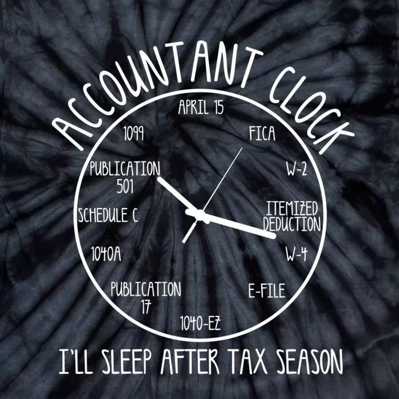 Funny Accountant Clock Gift For Cpa Accounting Men Women Cool Gift Tie-Dye T-Shirt