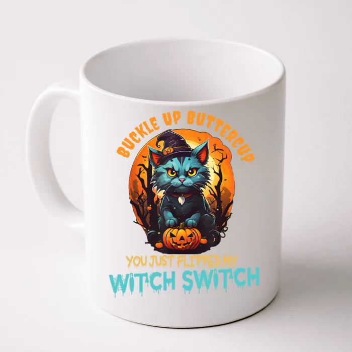 Funny Angry Cat Witch Buckle Up Buttercup Halloween Front & Back Coffee Mug