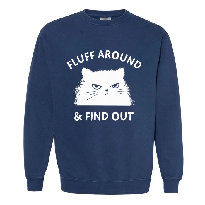 Fluff Around Cat Lady Garment-Dyed Sweatshirt