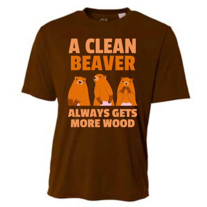 Funny A Clean Beaver Always Gets More Wood Joke Sarcastic Cooling Performance Crew T-Shirt