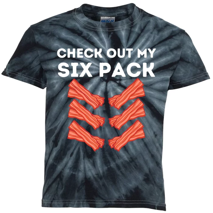 Funny Abs Check Out My Six Pack Humor Food Bacon Lovers Kids Tie-Dye T-Shirt